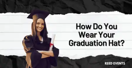 How Do You Wear Your Graduation Hat